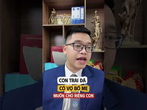 Con trai đã có vợ giờ muốn tặng cho riêng con có được không? #luatsuquan