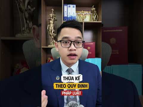 thừa kế theo quy định pháp luật sau khi người thân mất | Luật sư Quân