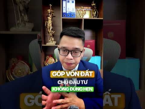 Hợp đồng góp vốn đất chủ đầu tư không đúng hẹn giờ có đòi lại được? | Luật sư Quân