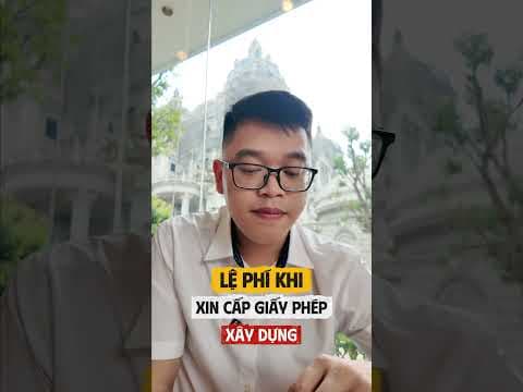 Xin cấp giấy phép xây dựng thì có mất lệ phí không? #luatsuquan #tuvanluat