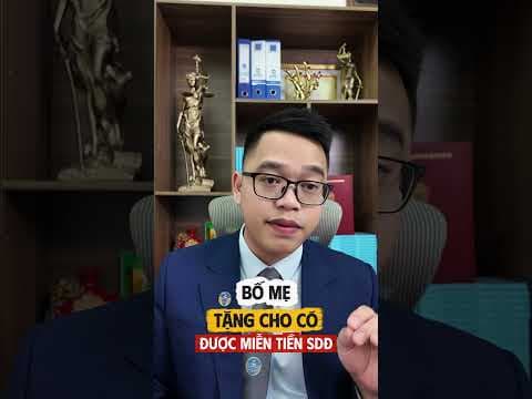 Bố mẹ tặng cho đất thì có được miễn tiền sử dụng đất không? | Luật sư Quân