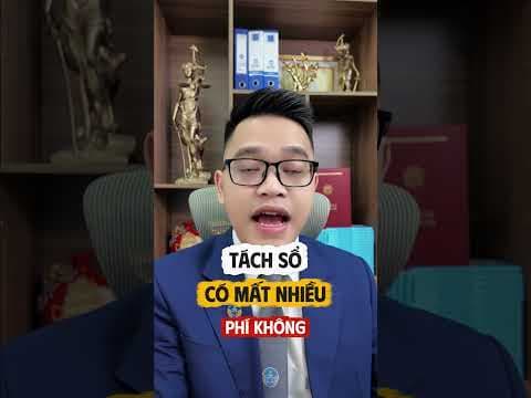 Tách sổ thì có mất nhiều phí không | Luật sư Quân