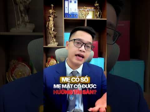Mẹ có sỏ đỏ giờ mẹ mất con có được hưởng tài sản hay không? | Luật sư Quân
