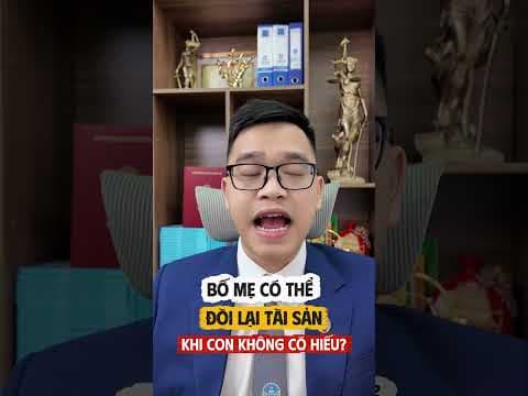 Bố mẹ có thể đòi lại tài sản khi con không có hiếu | Luật sư Quân